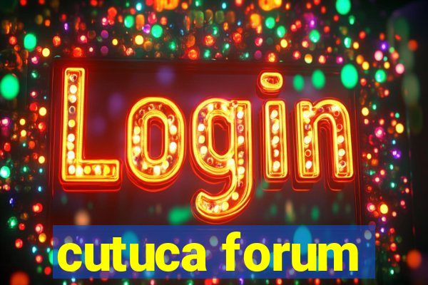 cutuca forum