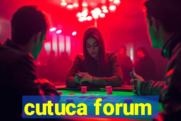 cutuca forum