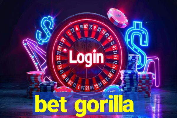 bet gorilla