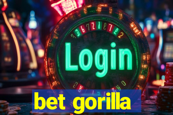 bet gorilla