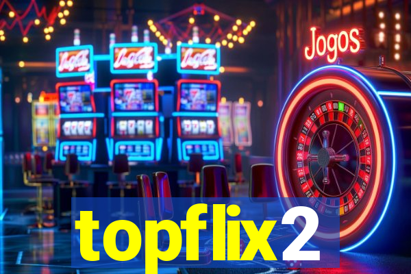 topflix2