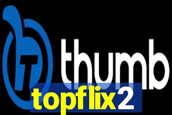 topflix2