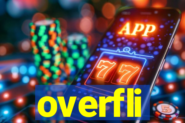 overfli