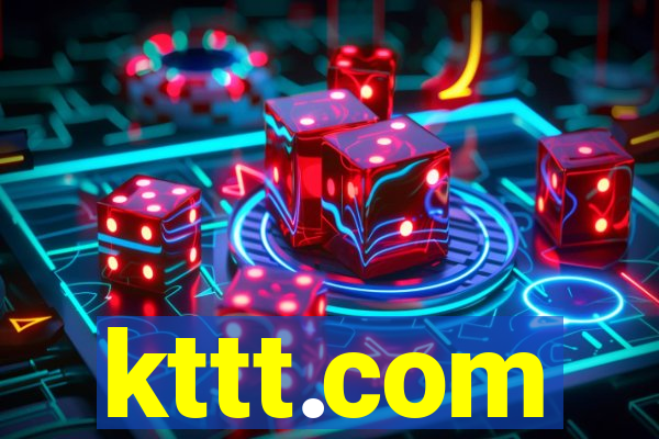 kttt.com