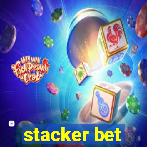 stacker bet