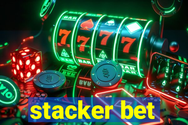 stacker bet