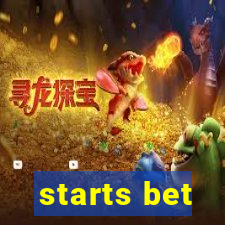 starts bet