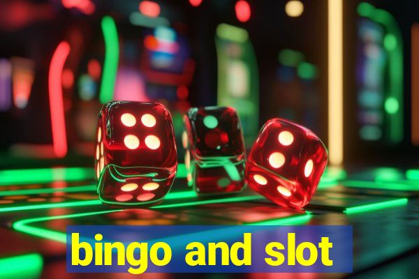 bingo and slot