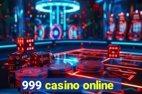 999 casino online