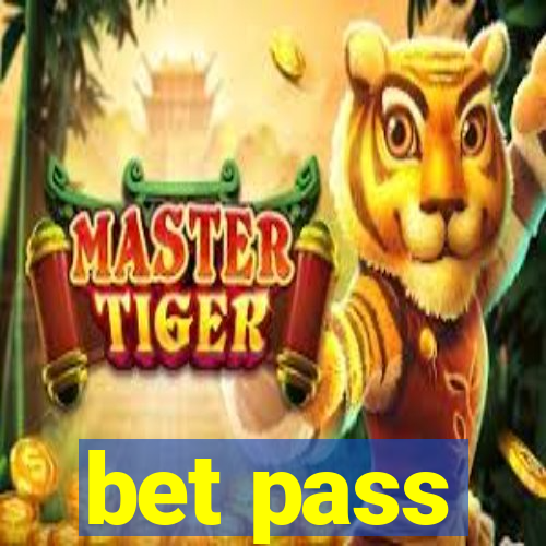 bet pass