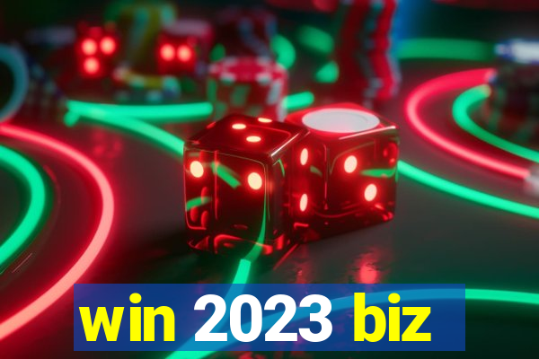 win 2023 biz