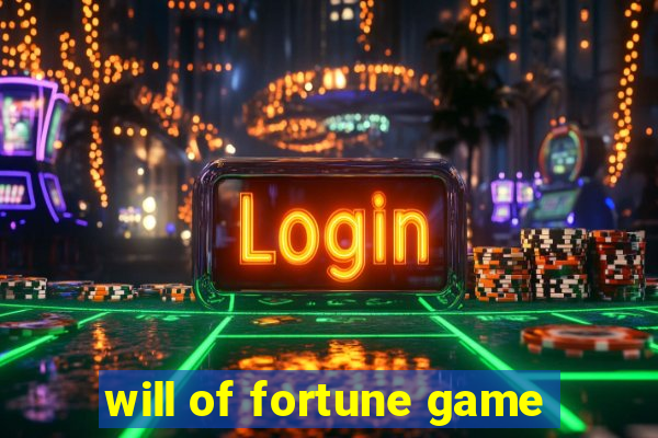 will of fortune game