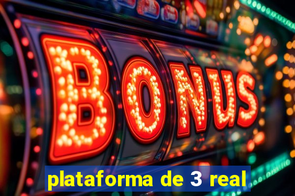 plataforma de 3 real