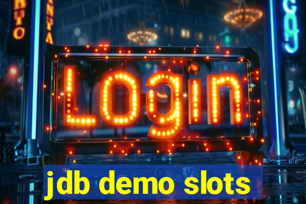 jdb demo slots