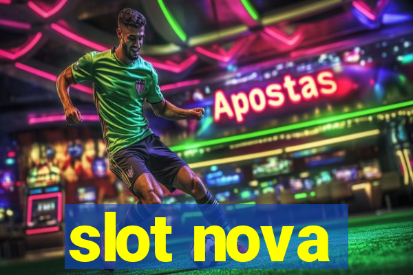 slot nova