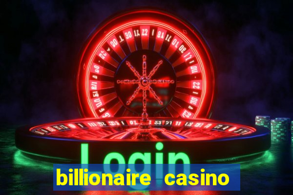 billionaire casino slot games