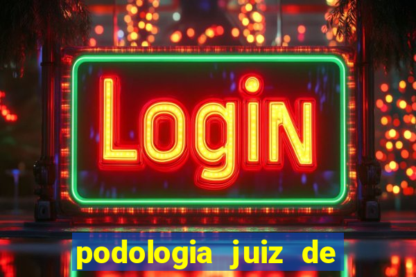 podologia juiz de fora unimed