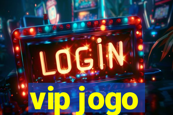 vip jogo