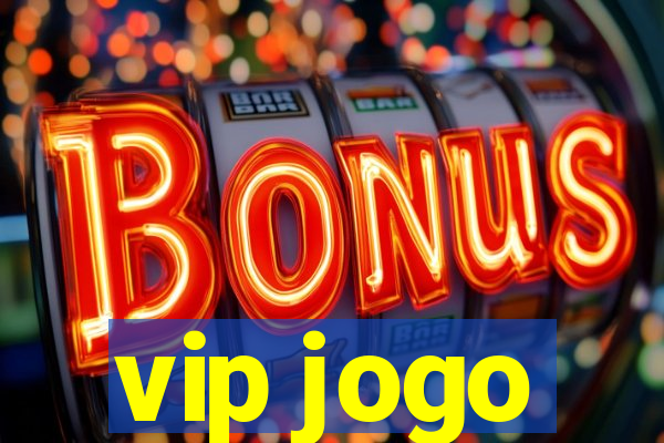 vip jogo