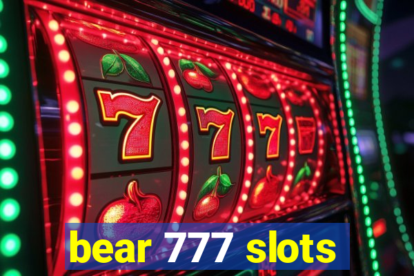 bear 777 slots