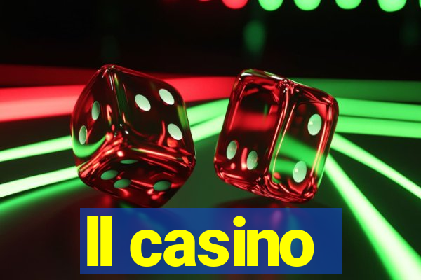 ll casino