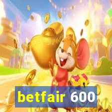 betfair 600