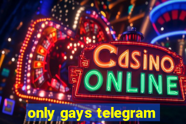 only gays telegram