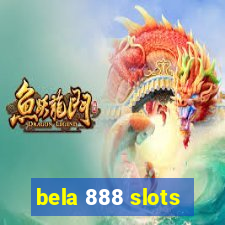 bela 888 slots