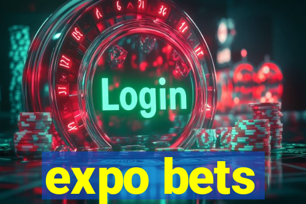 expo bets