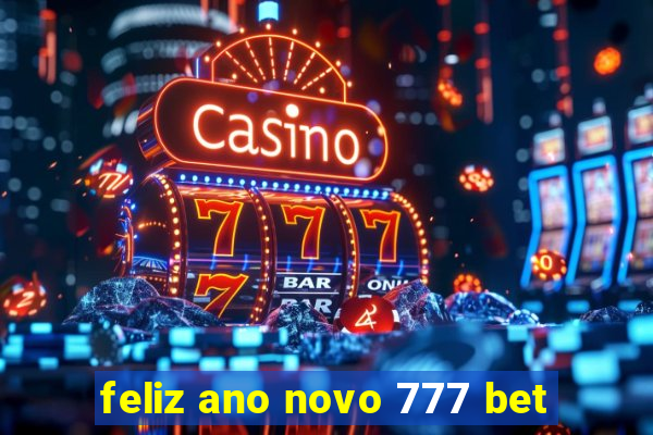 feliz ano novo 777 bet