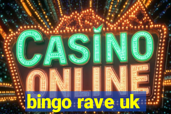 bingo rave uk