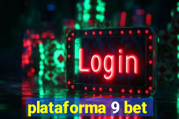 plataforma 9 bet