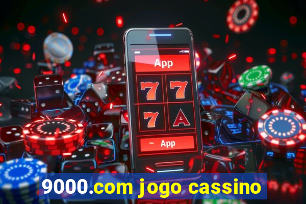 9000.com jogo cassino