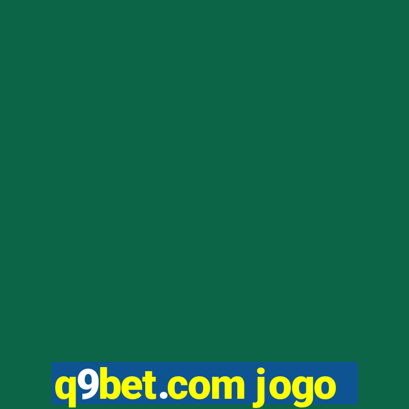 q9bet.com jogo