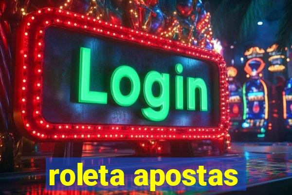 roleta apostas