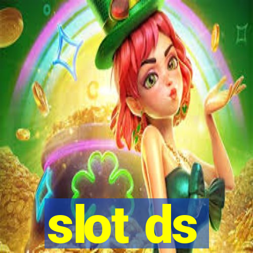 slot ds