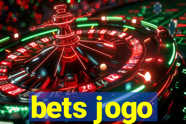 bets jogo