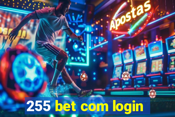 255 bet com login