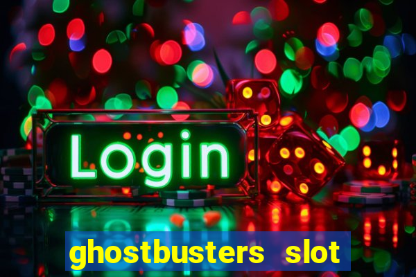 ghostbusters slot machine vegas