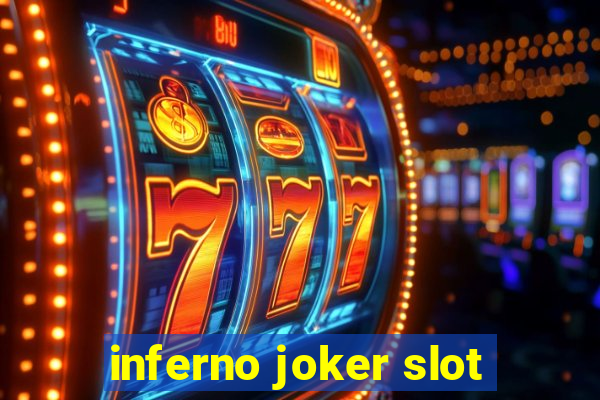 inferno joker slot