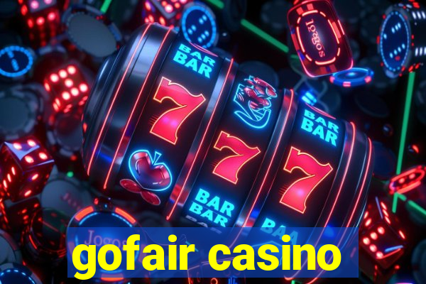 gofair casino