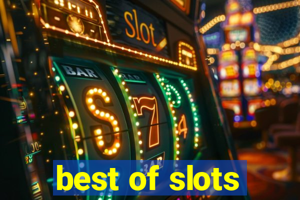 best of slots