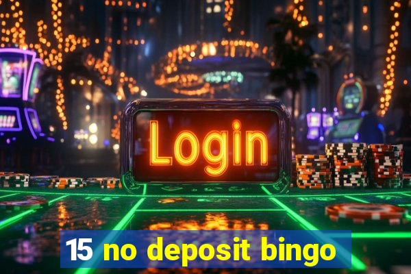 15 no deposit bingo