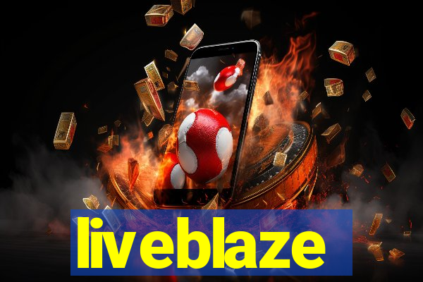 liveblaze