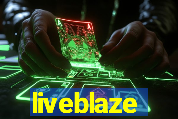 liveblaze