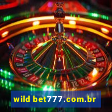 wild bet777.com.br