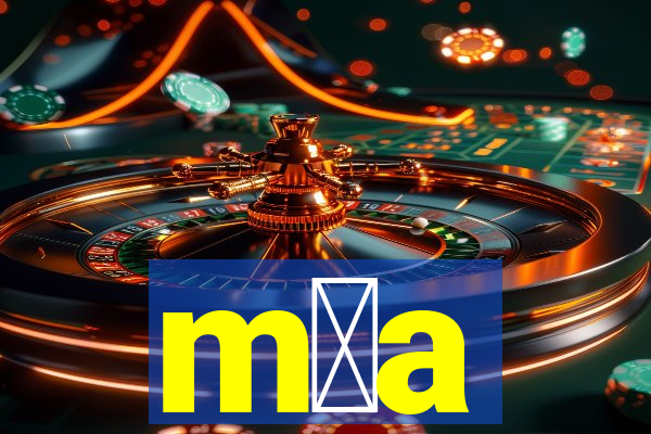 m媒a