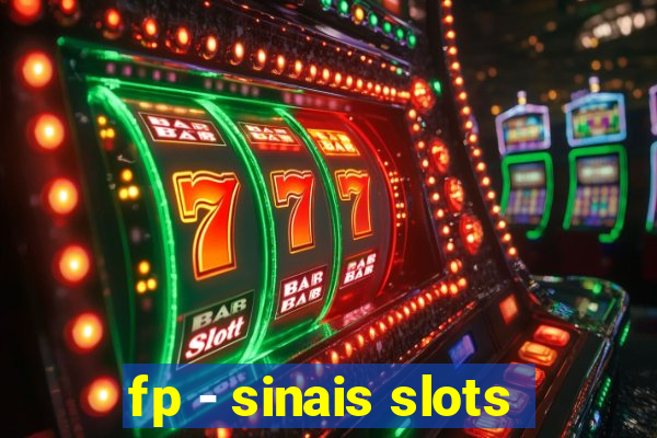 fp - sinais slots