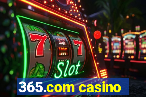 365.com casino