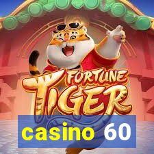 casino 60